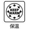 KEEP WARM
